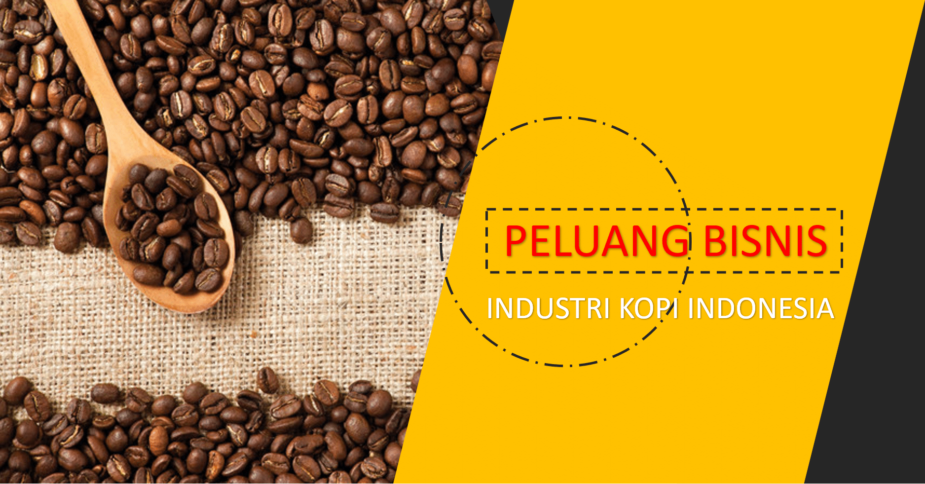 Peluang Industri Kopi Di Indonesia, ditengah meningkatnya konsumsi